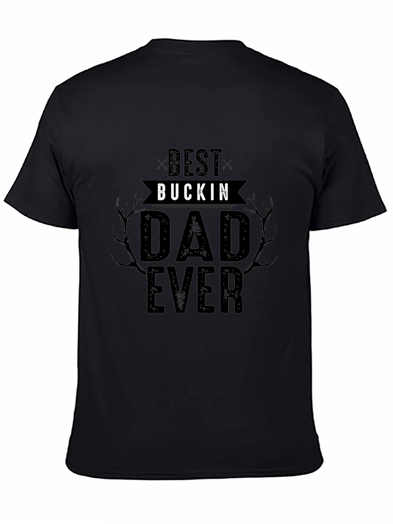 Best Buckin Dad Ever Black T-Shirt
