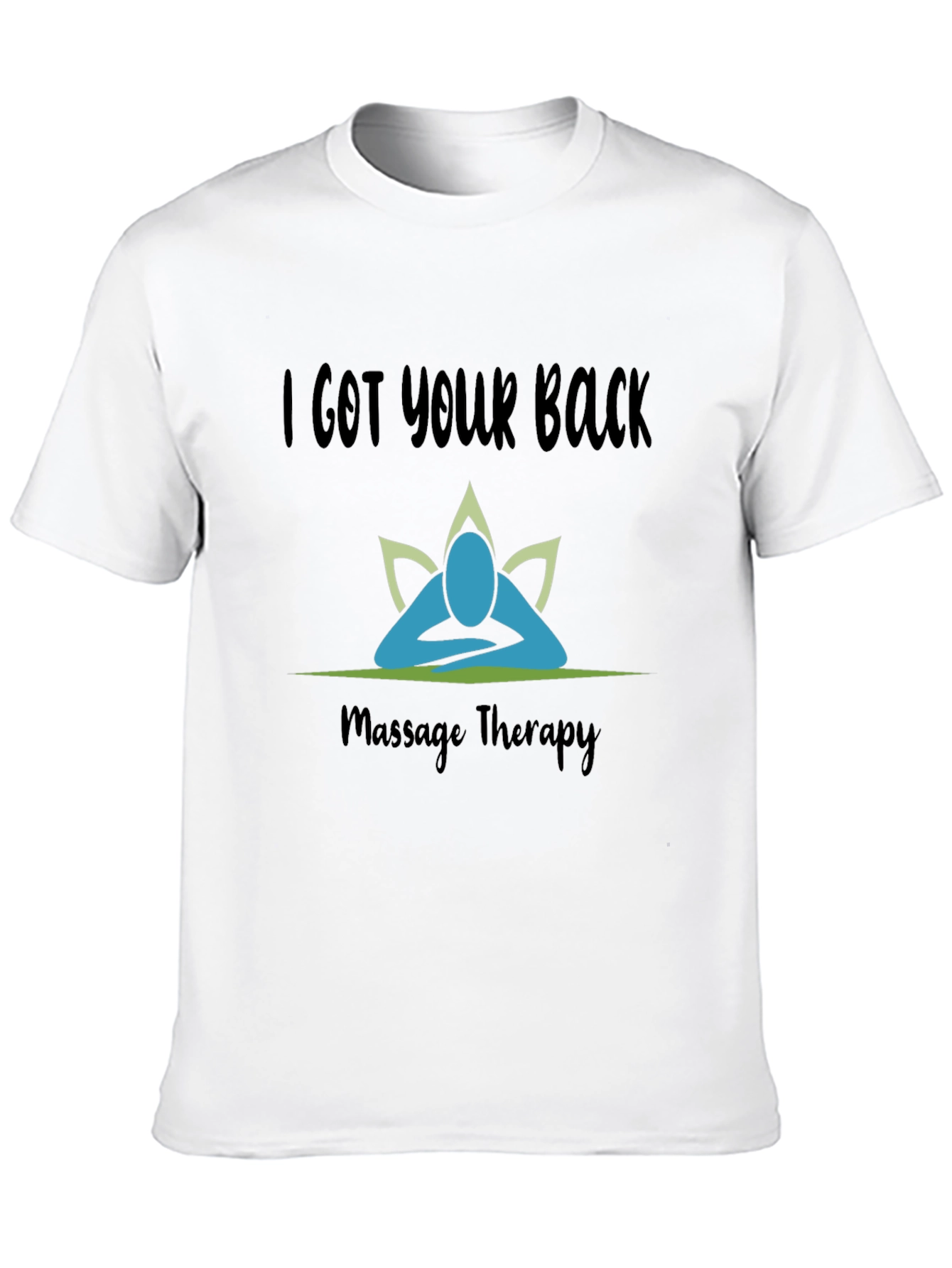 I Got Your Back Massage Therapy T-Shirt
