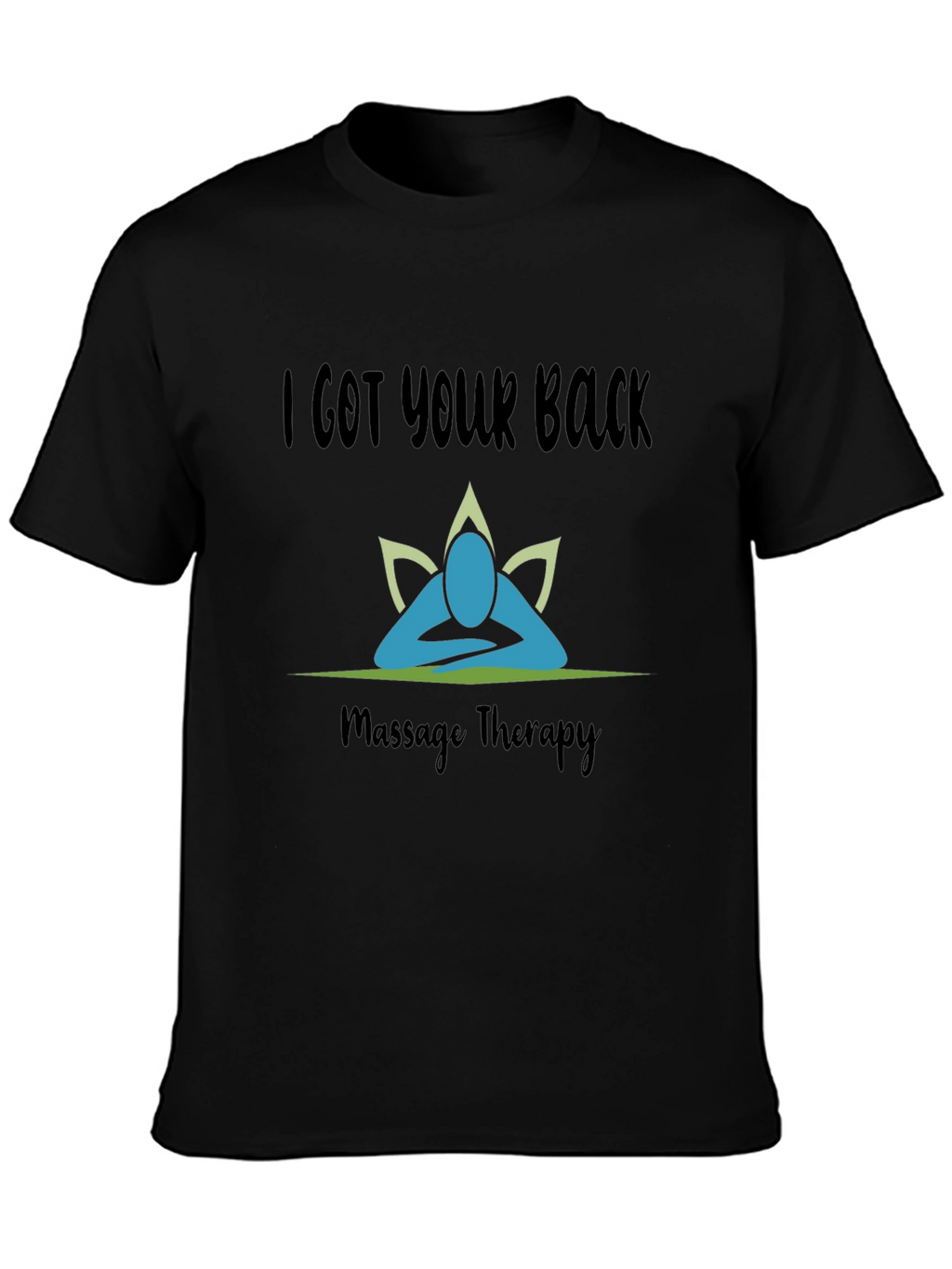 I Got Your Back Massage Therapy T-Shirt