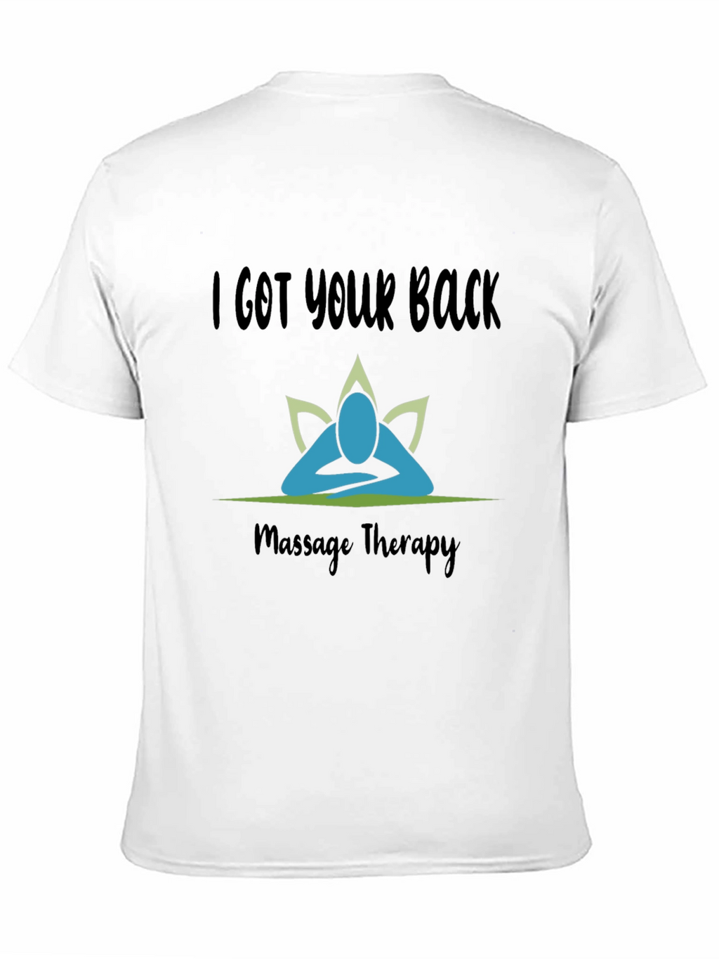 I Got Your Back Massage Therapy T-Shirt