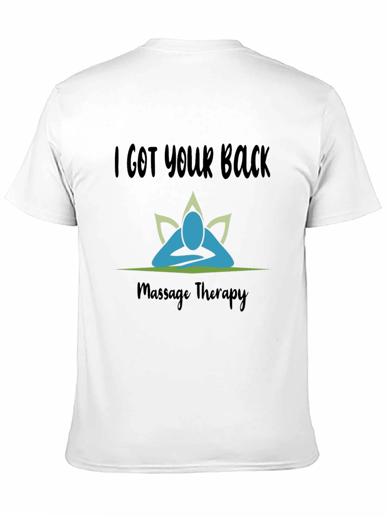 I Got Your Back Massage Therapy T-Shirt