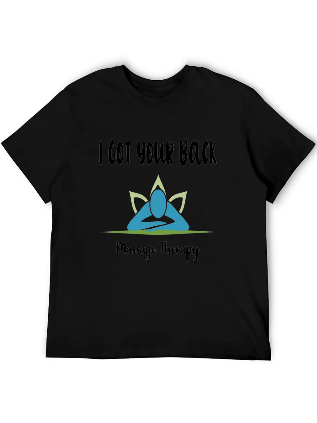 I Got Your Back Massage Therapy T-Shirt