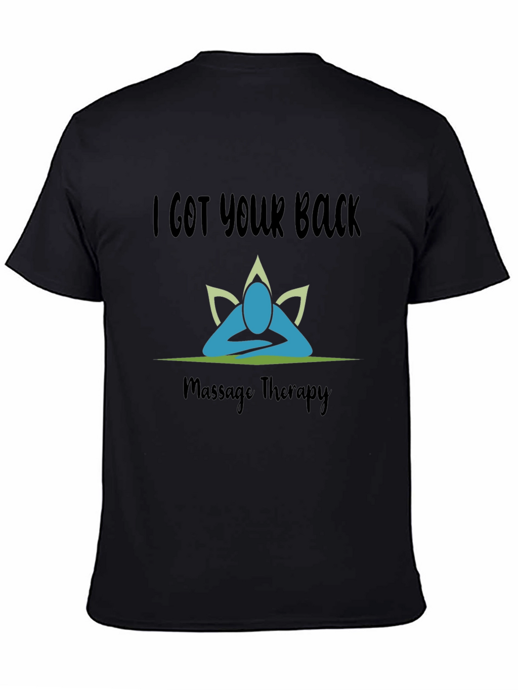 I Got Your Back Massage Therapy T-Shirt