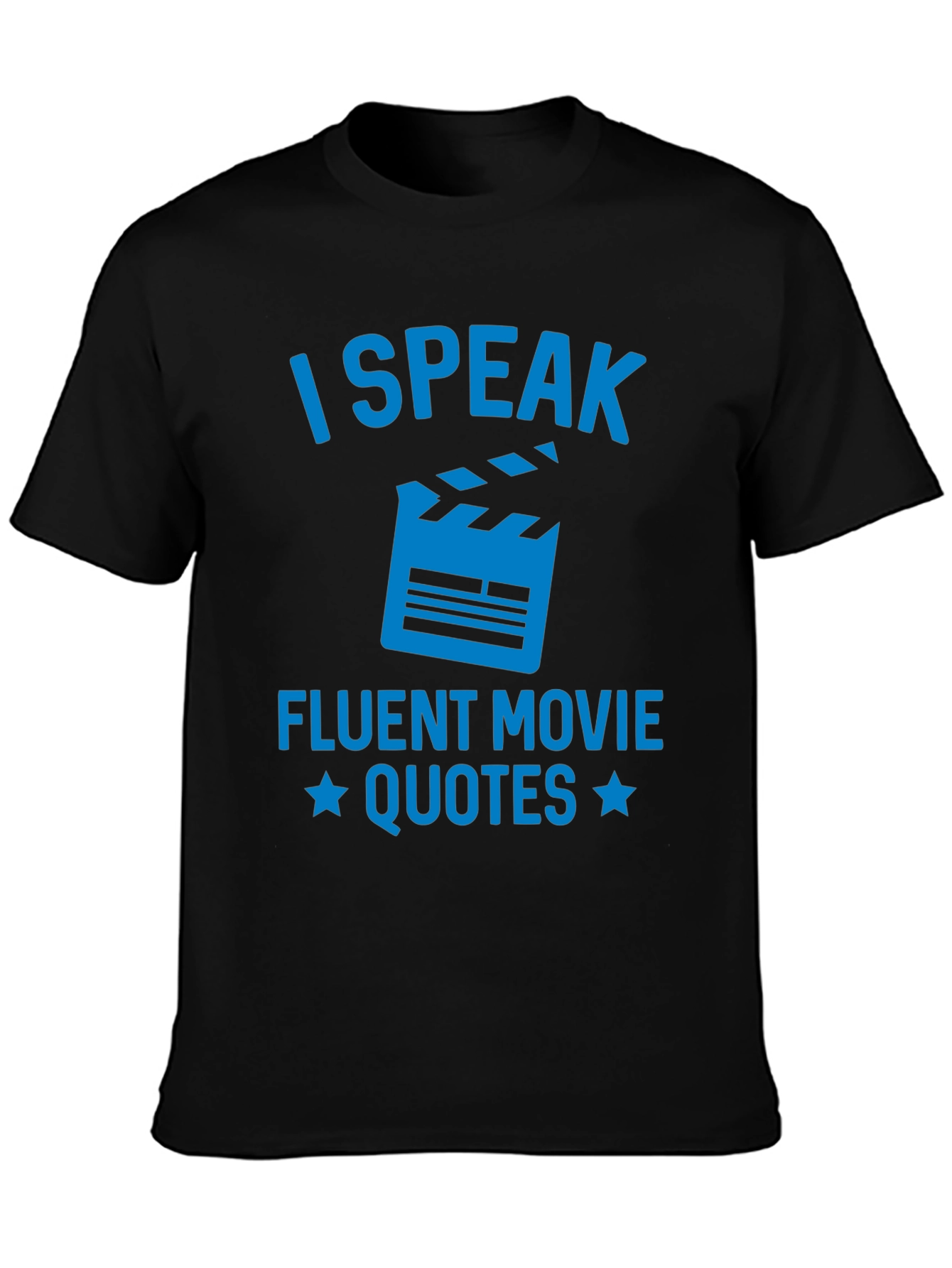 I Speak Fluent Movie Quotes - Black T-Shirt
