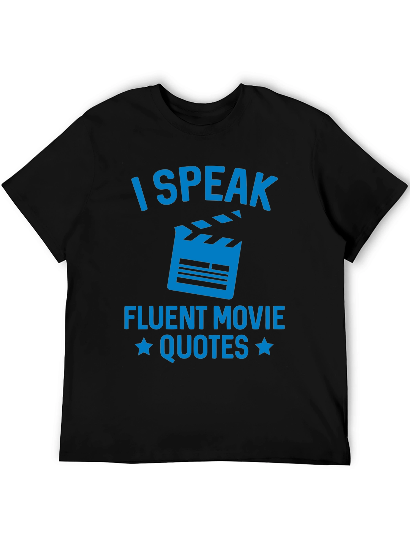 I Speak Fluent Movie Quotes - Black T-Shirt