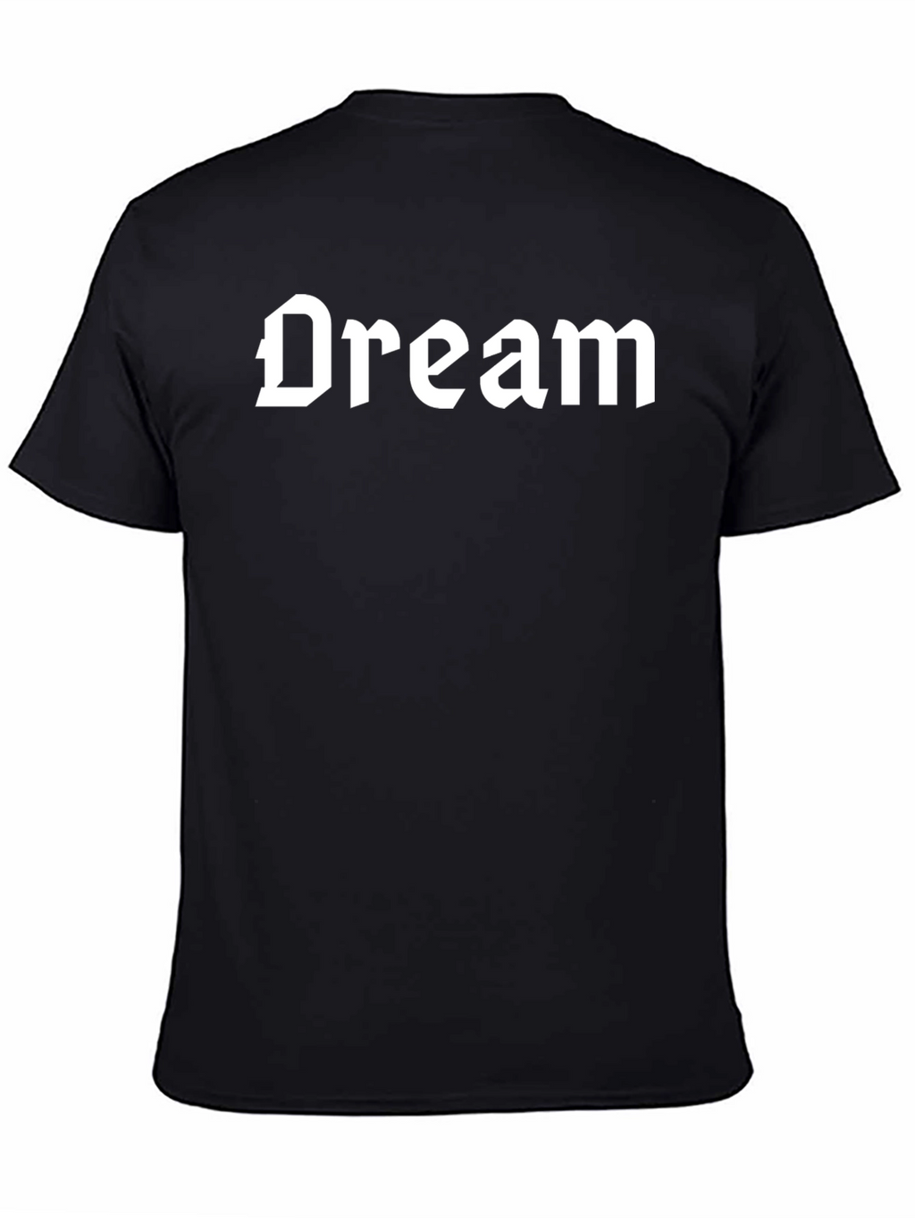 Dream T-Shirt - Gothic Font Tee