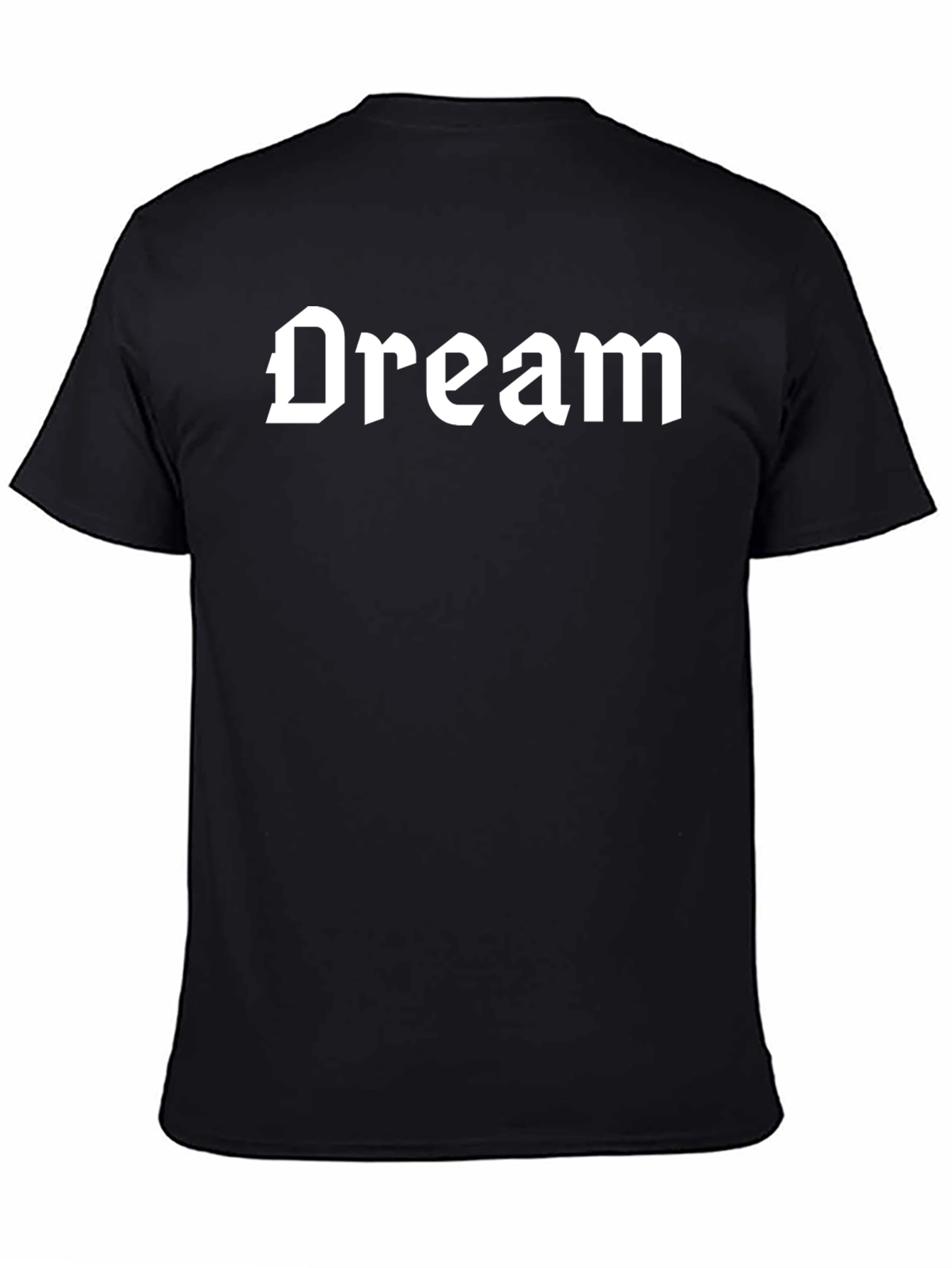 Dream T-Shirt - Gothic Font Tee