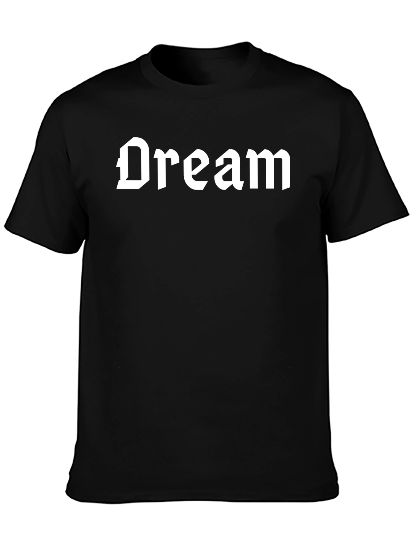 Dream T-Shirt - Gothic Font Tee