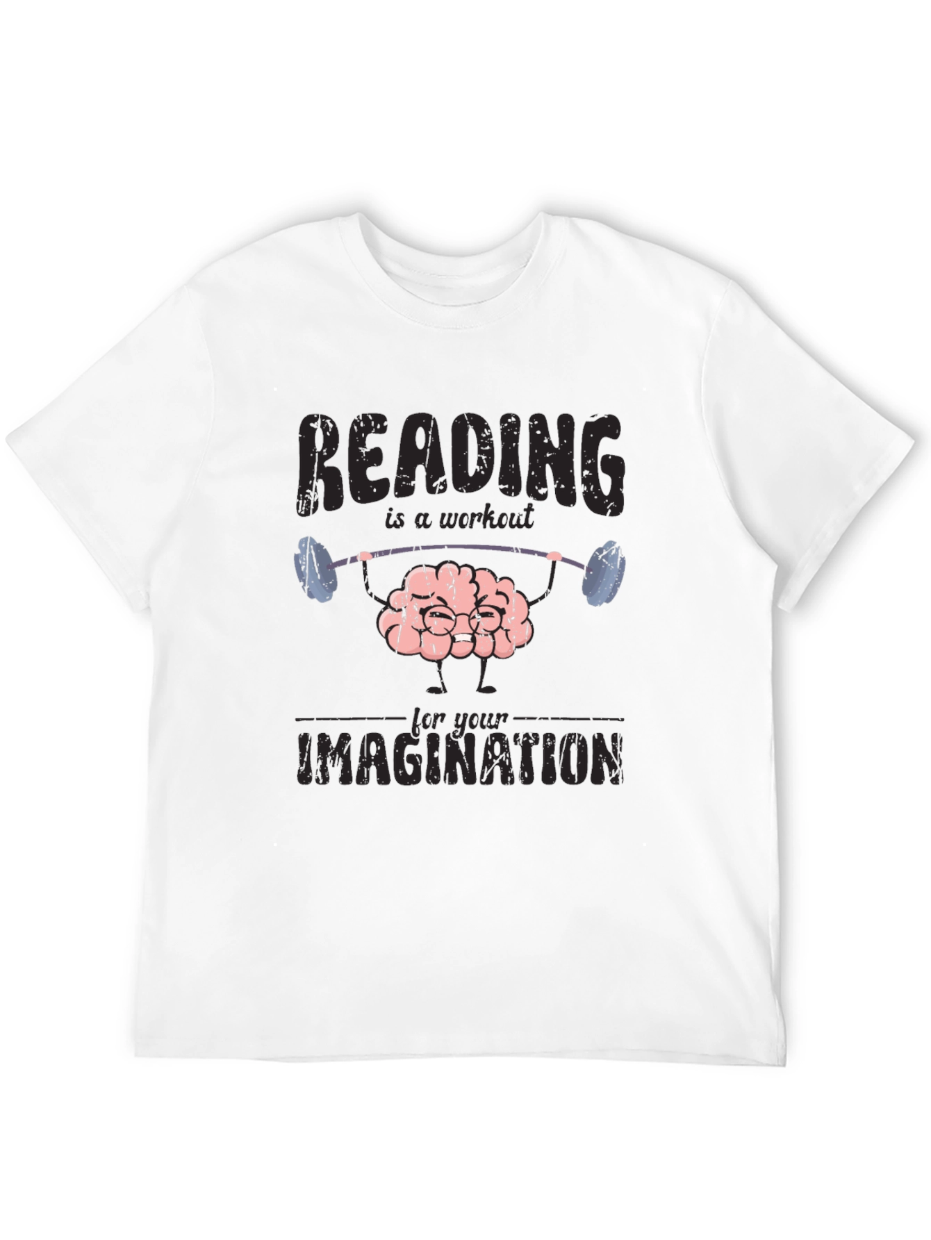 Reading Workout T-Shirt - Train Your Imagination!