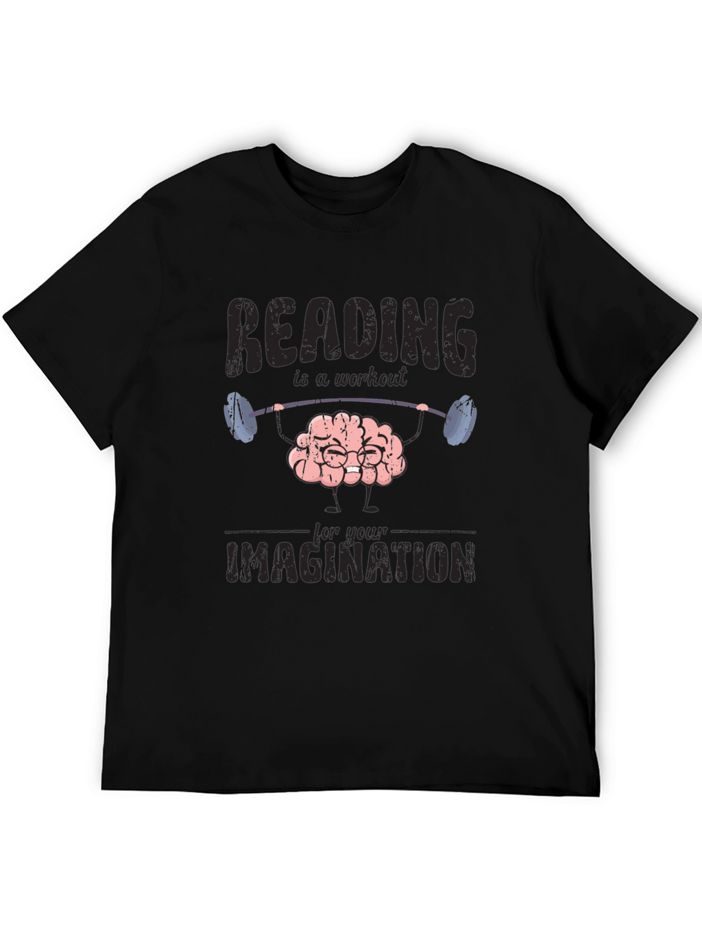 Reading Workout T-Shirt - Train Your Imagination!