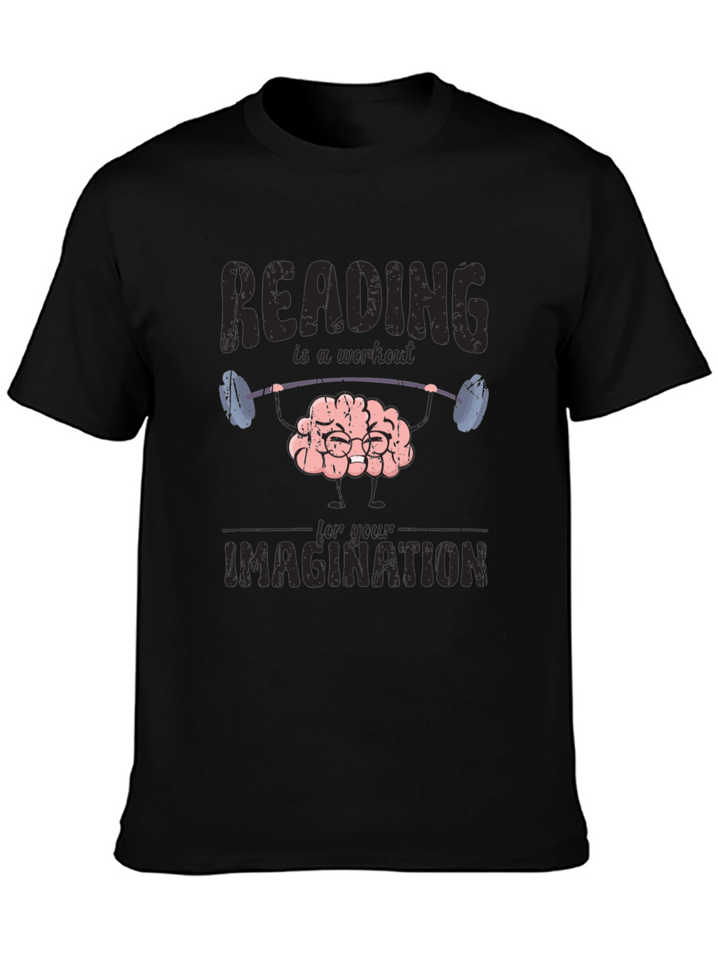 Reading Workout T-Shirt - Train Your Imagination!
