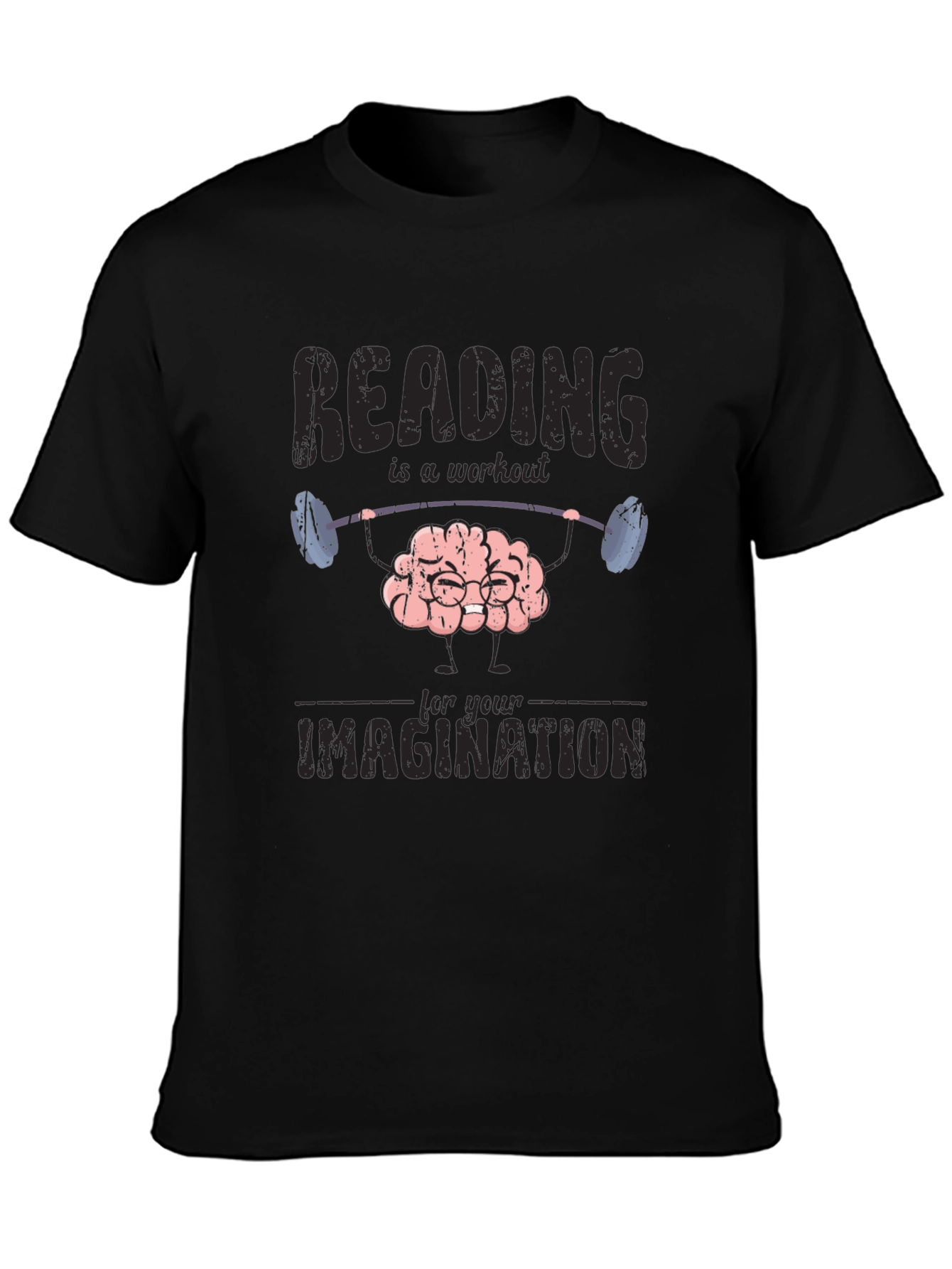 Reading Workout T-Shirt - Train Your Imagination!