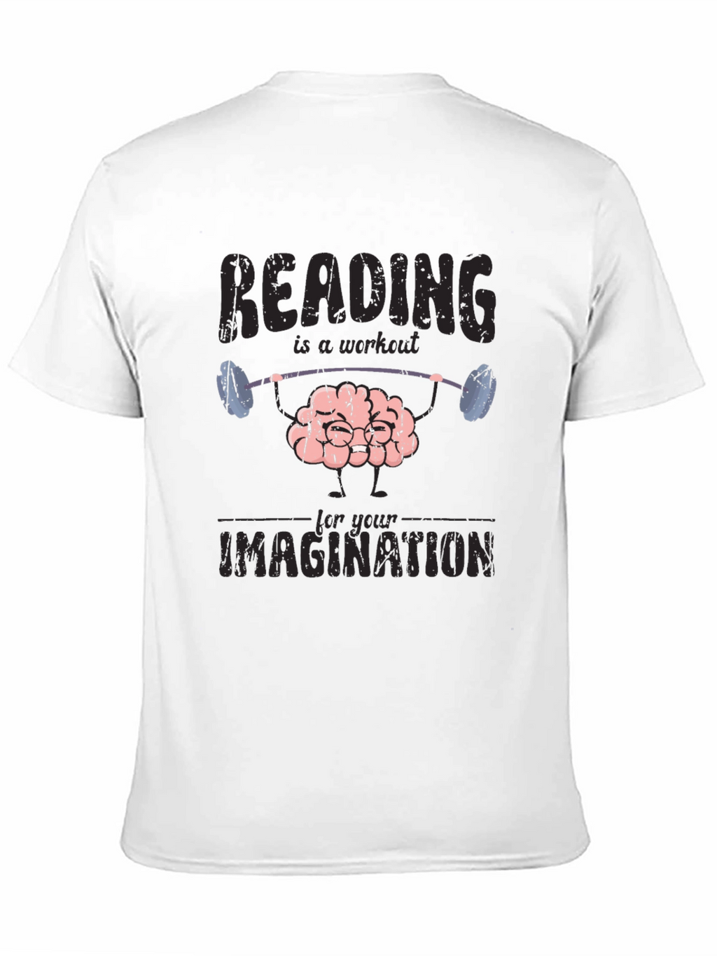 Reading Workout T-Shirt - Train Your Imagination!
