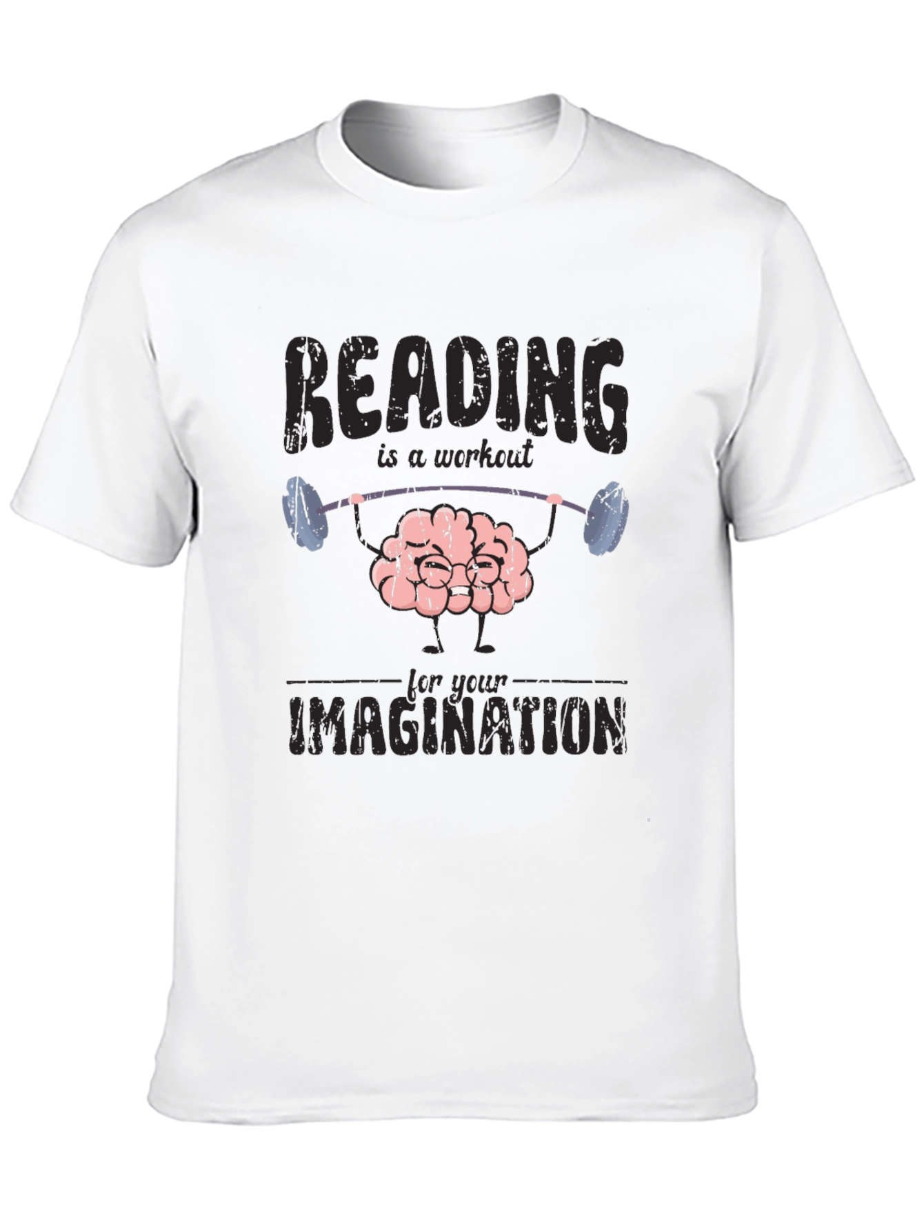 Reading Workout T-Shirt - Train Your Imagination!