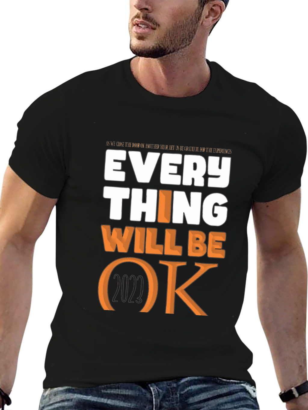 Everything Will Be Ok - Graphic T-Shirt