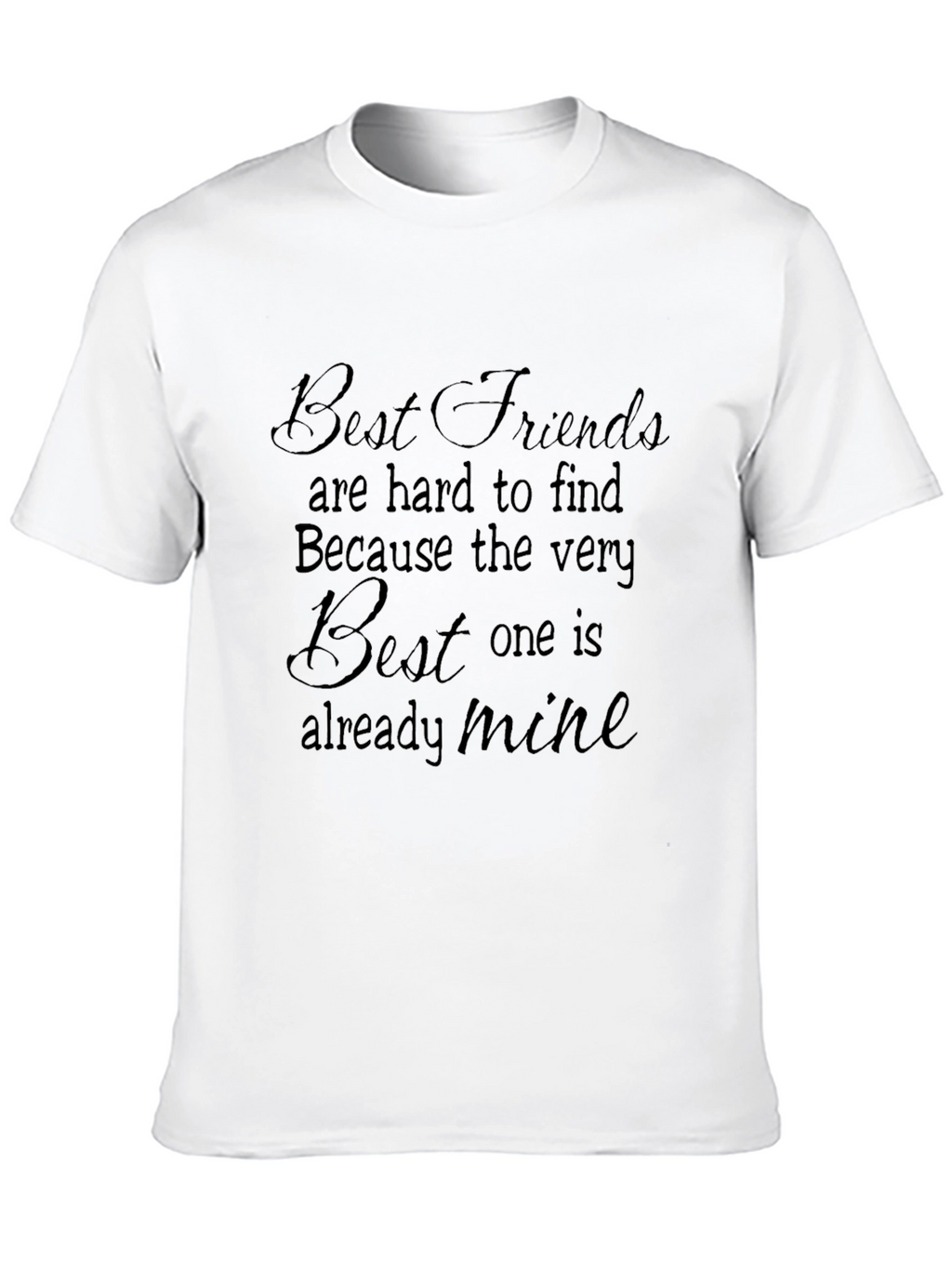 Best Friends T-Shirt - Already Mine