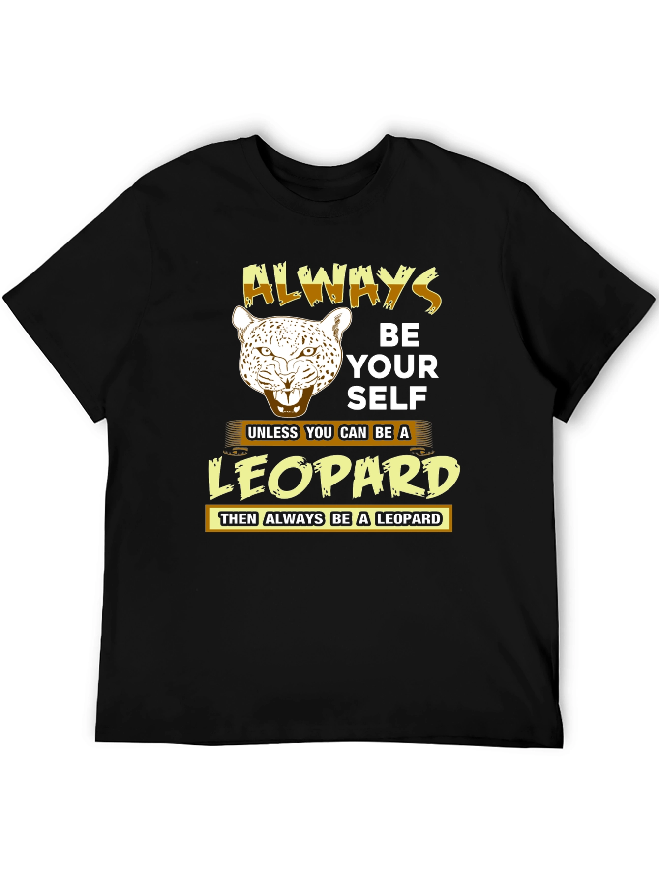 Always Be Yourself Leopard T-Shirt
