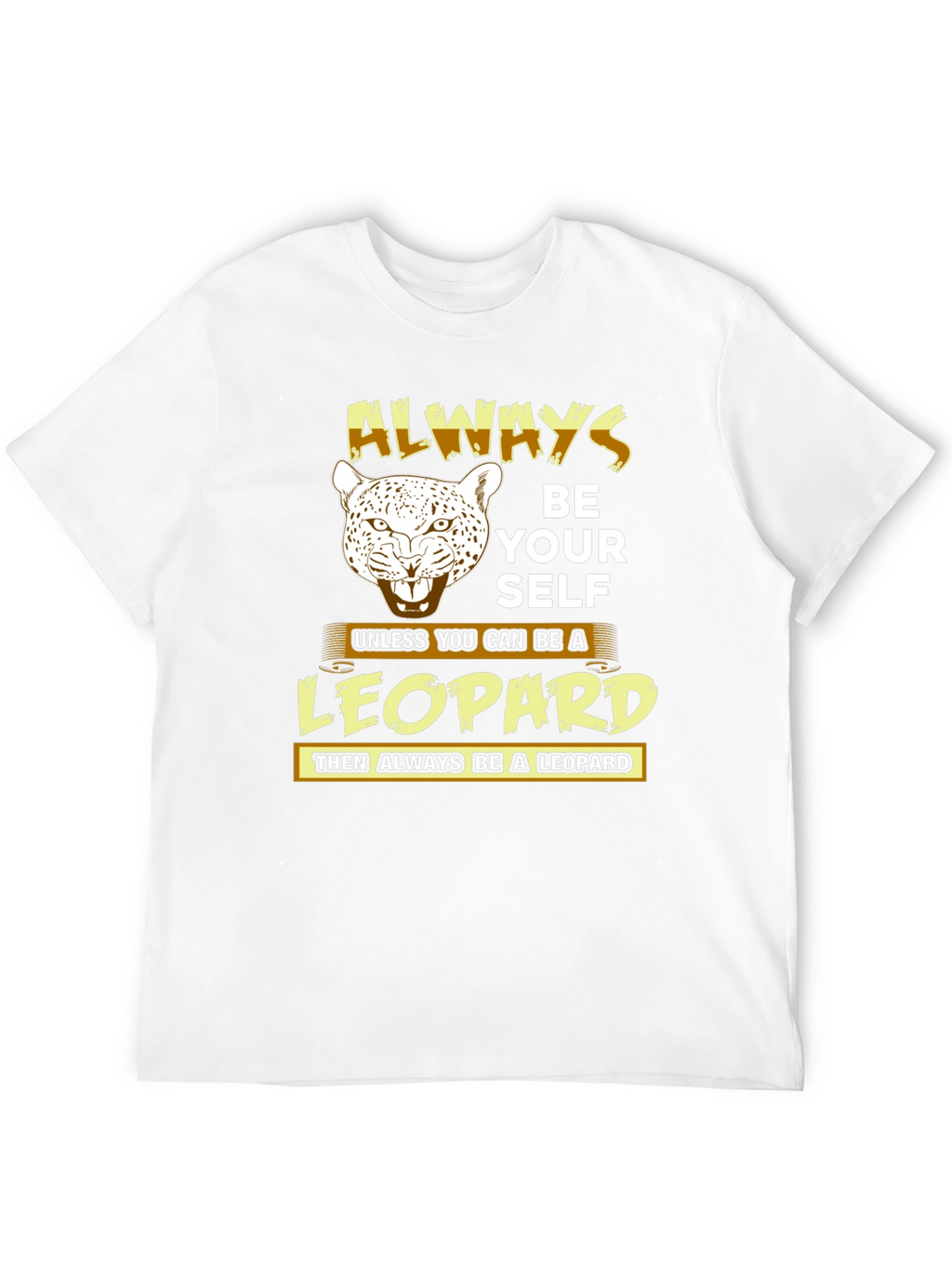 Always Be Yourself Leopard T-Shirt
