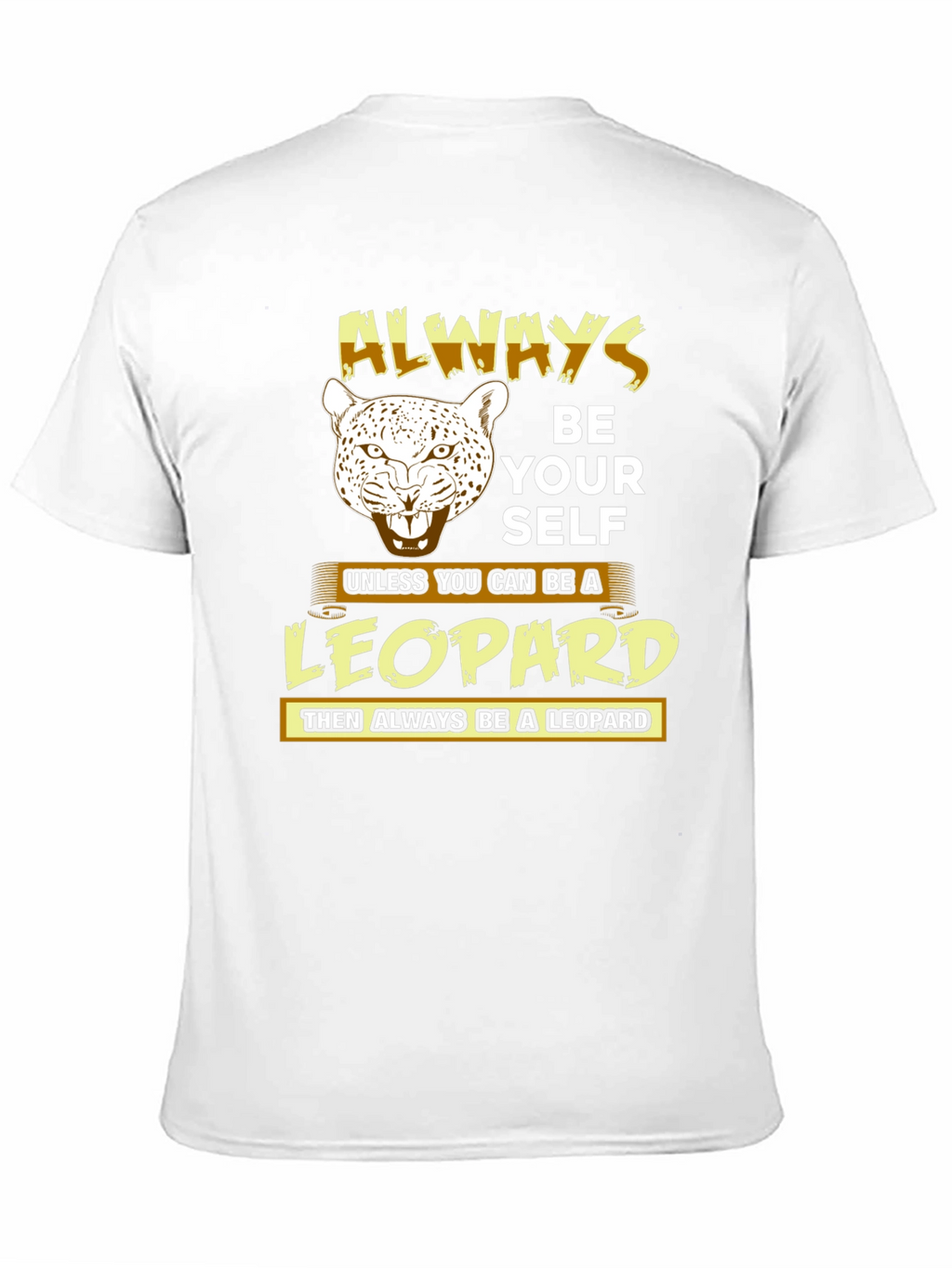 Always Be Yourself Leopard T-Shirt