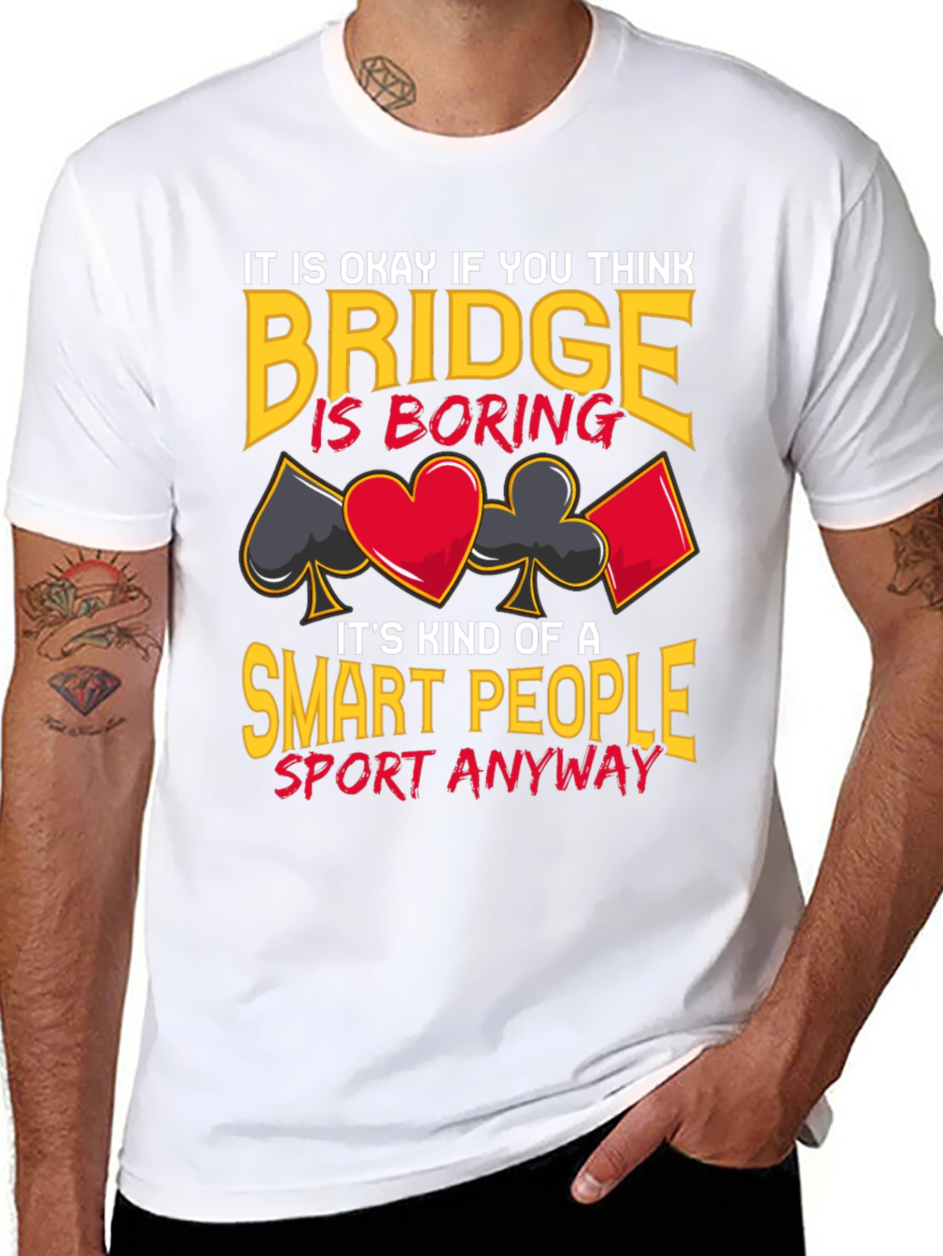 Bridge is Smart People Sport T-Shirt