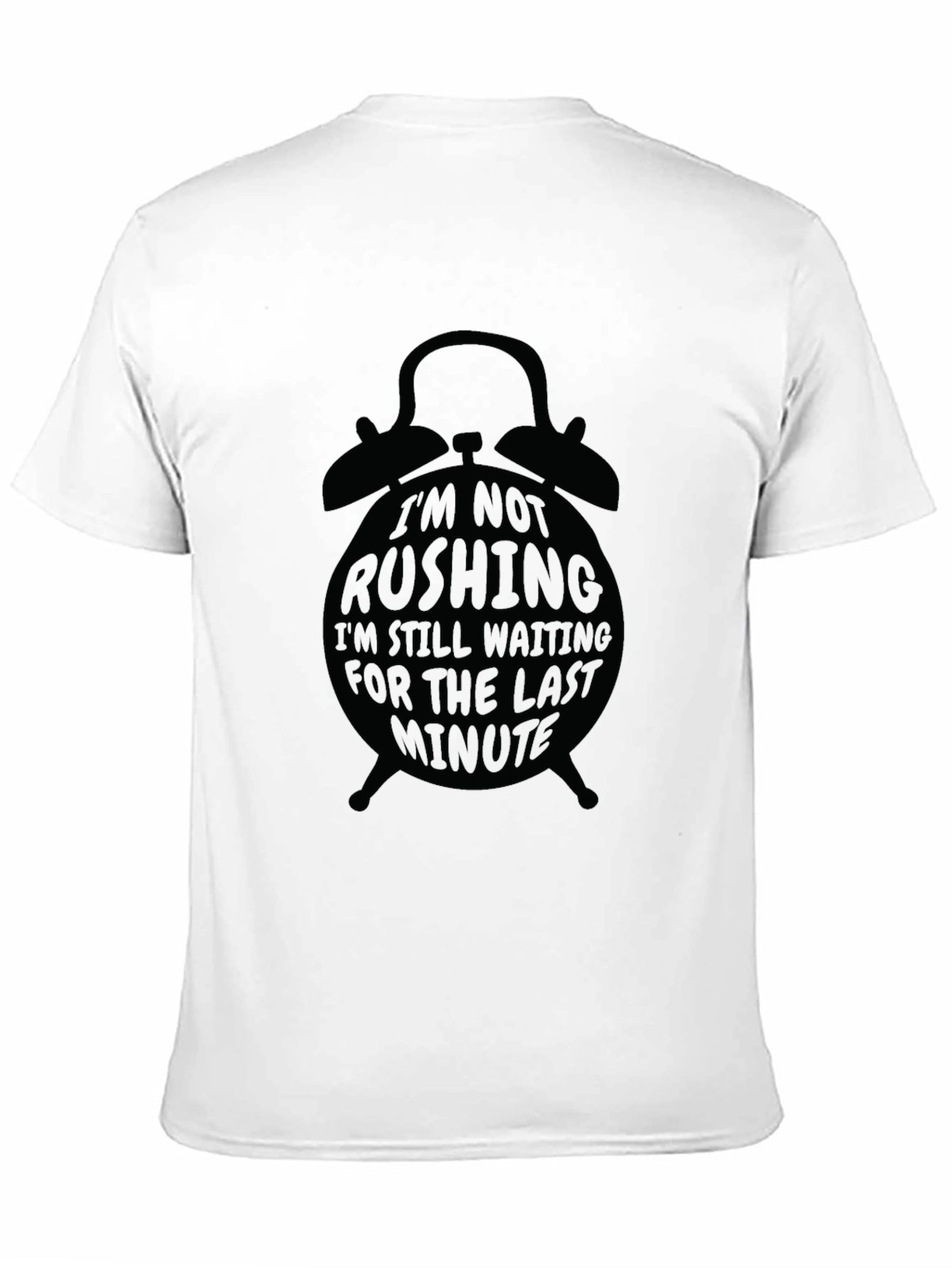 Black Im Not Rushing Graphic Tee