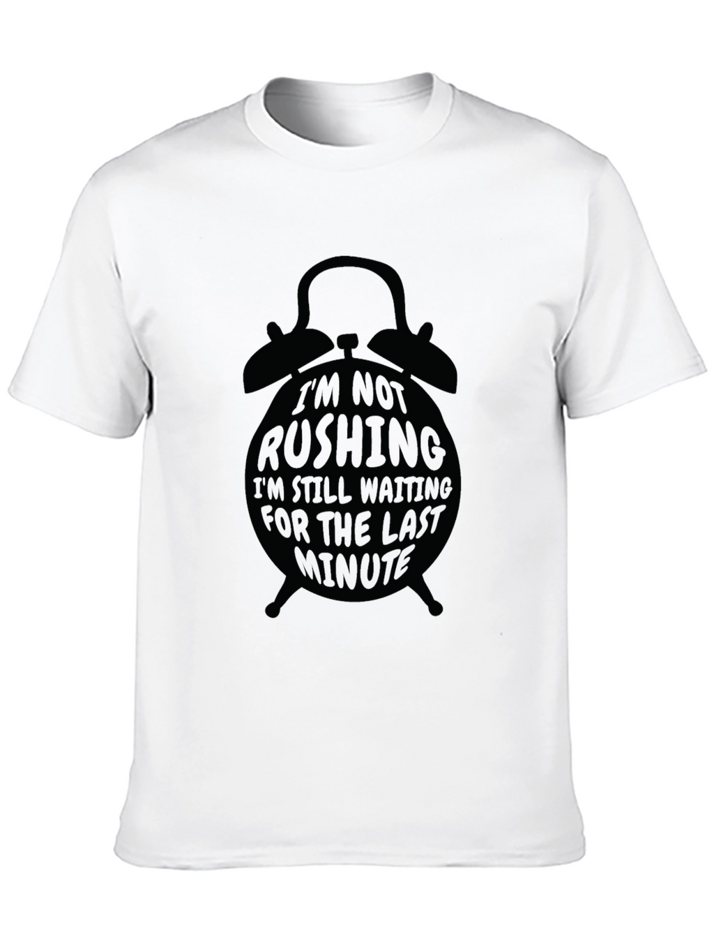 Black Im Not Rushing Graphic Tee