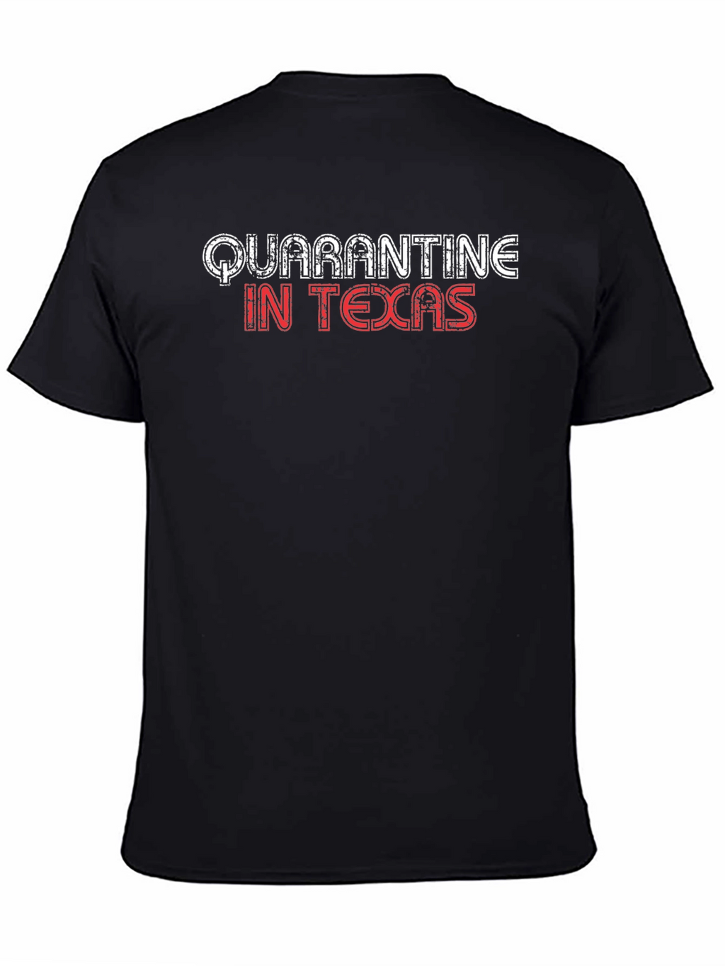 Quarantine in Texas Graphic Tee