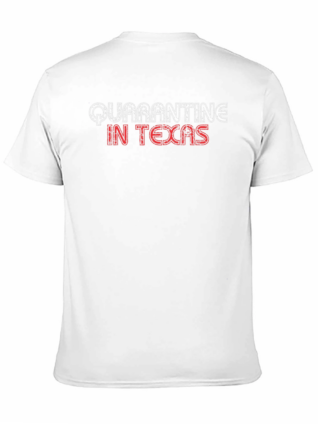 Quarantine in Texas Graphic Tee