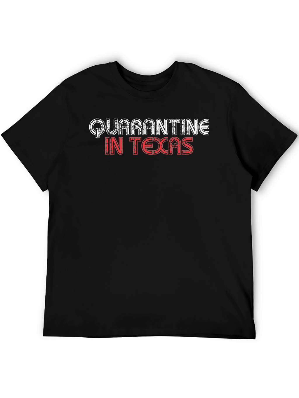Quarantine in Texas Graphic Tee
