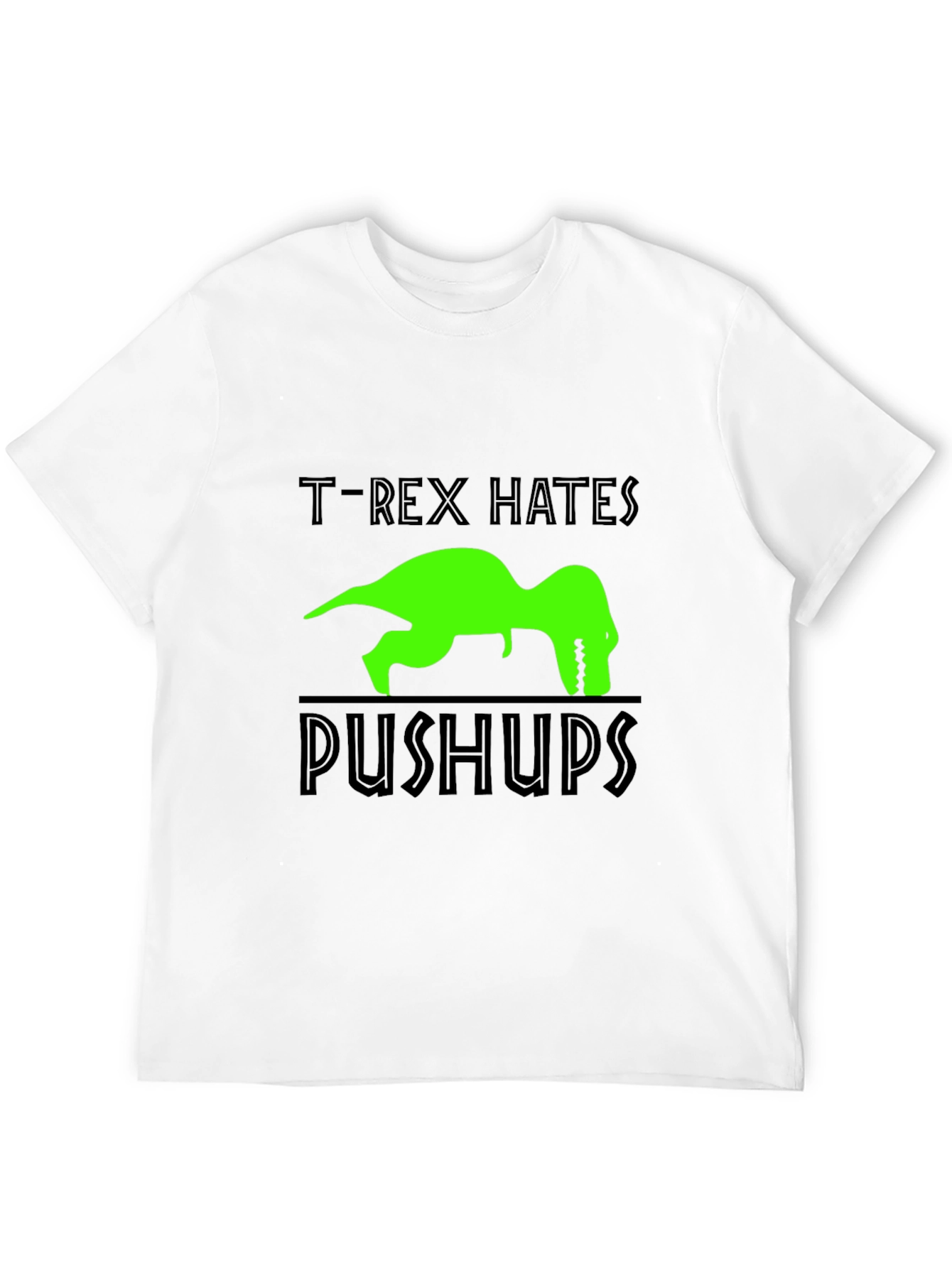 T-Rex Hates Pushups Graphic T-Shirt