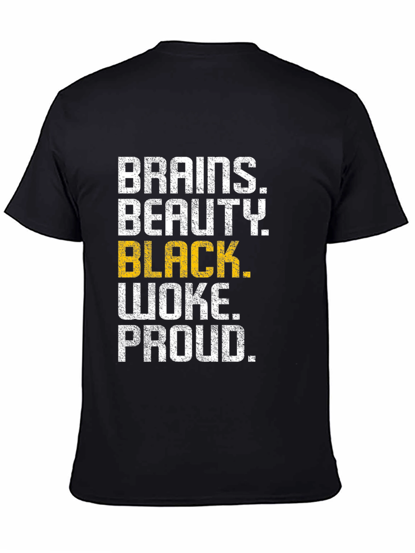 Brains Beauty Black Woke Proud Graphic Tee