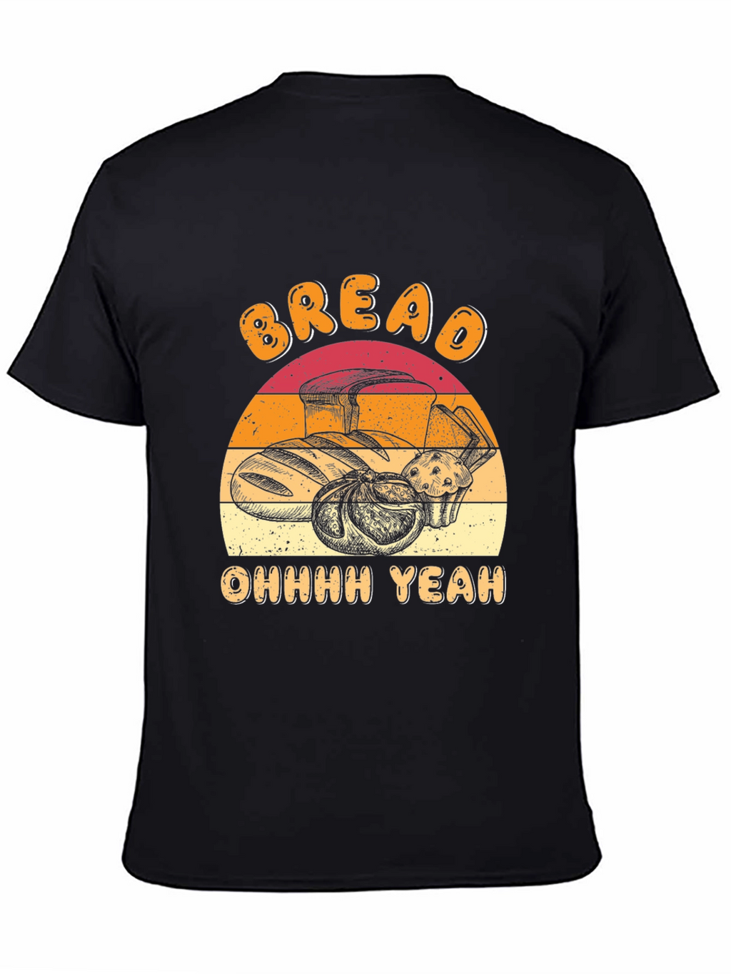 Bread Lover Tee - Ohhhh Yeah Graphic T-Shirt