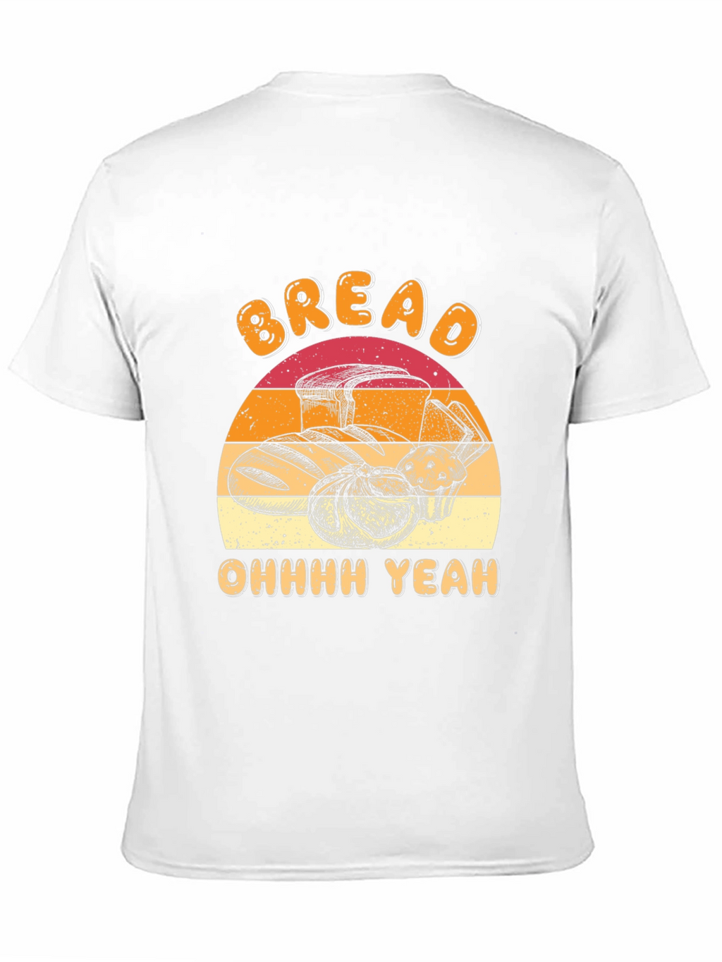 Bread Lover Tee - Ohhhh Yeah Graphic T-Shirt