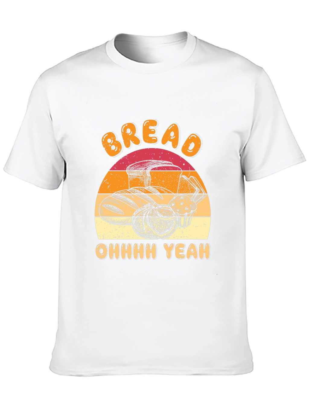 Bread Lover Tee - Ohhhh Yeah Graphic T-Shirt