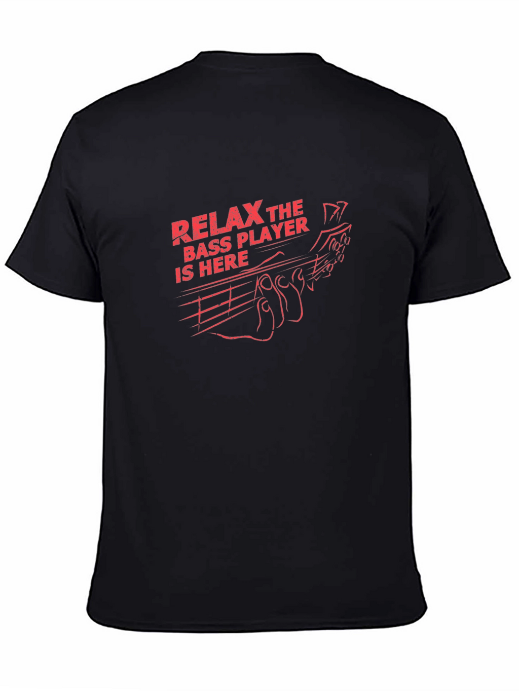 Relax Bass Player Here T-Shirt