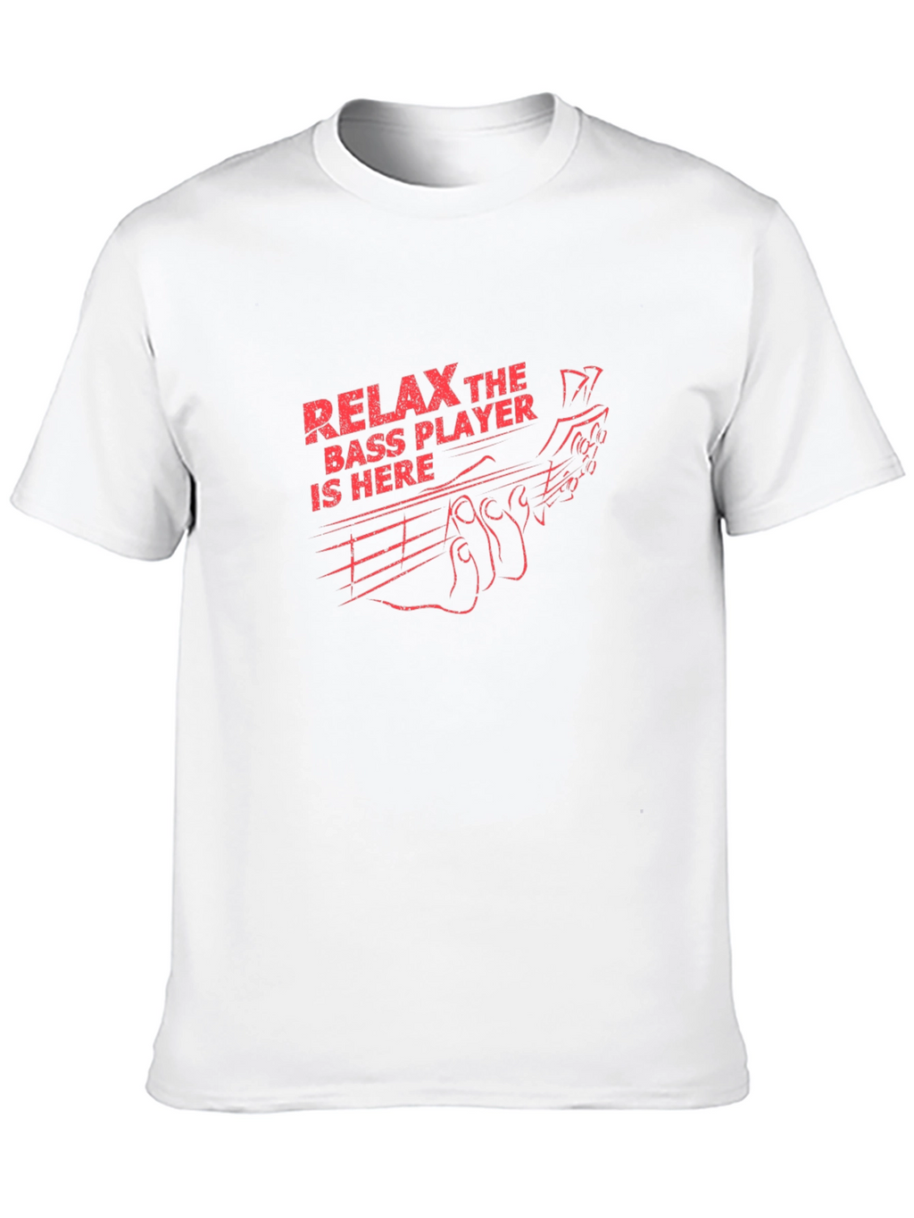 Relax Bass Player Here T-Shirt