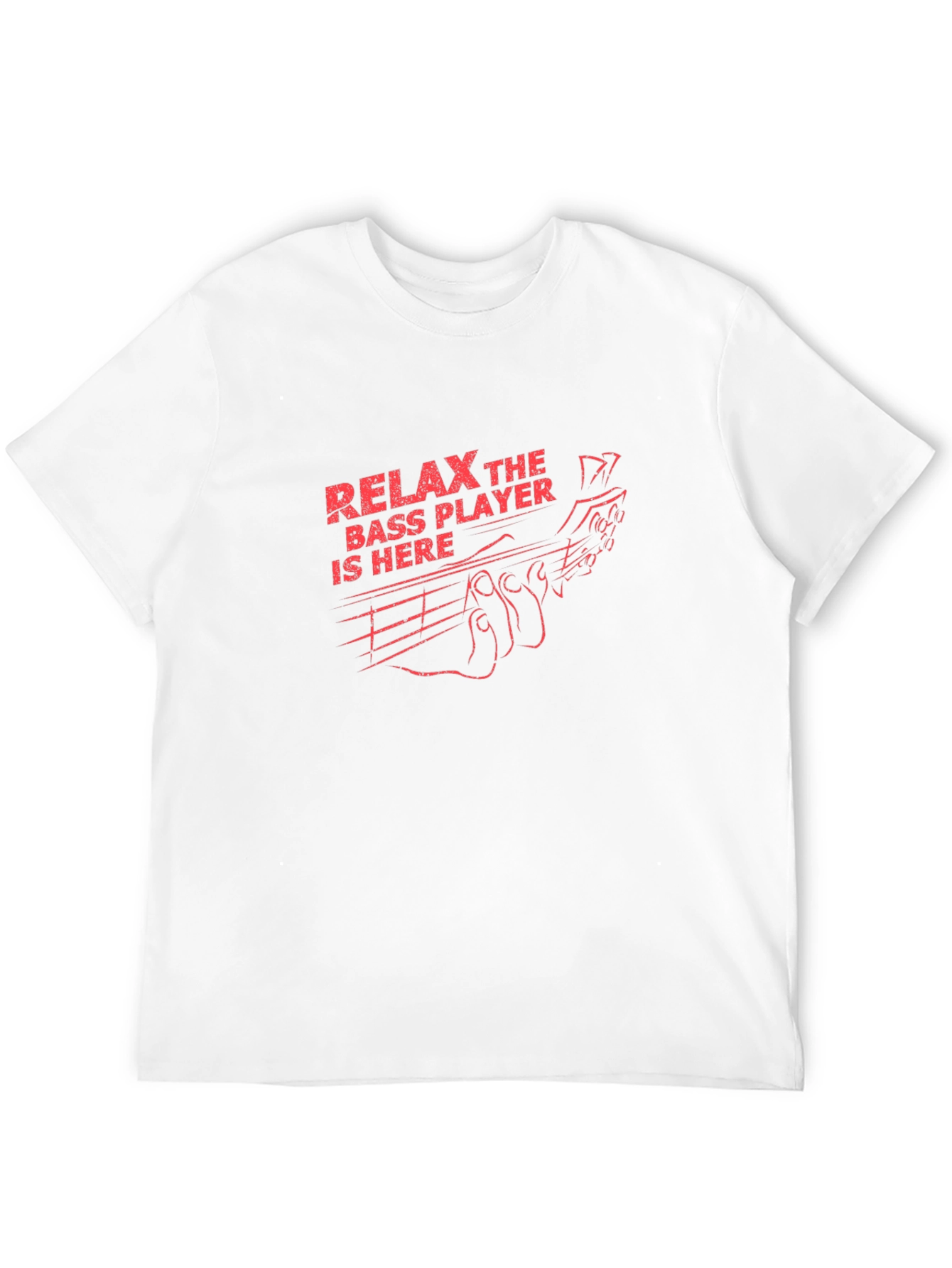 Relax Bass Player Here T-Shirt