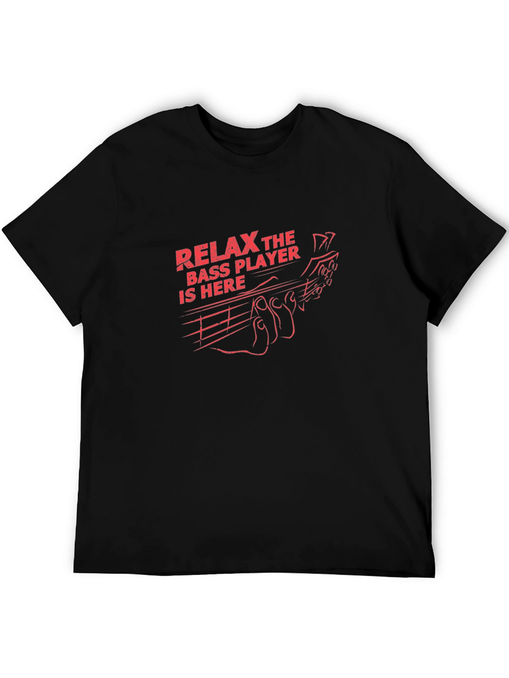 Relax Bass Player Here T-Shirt