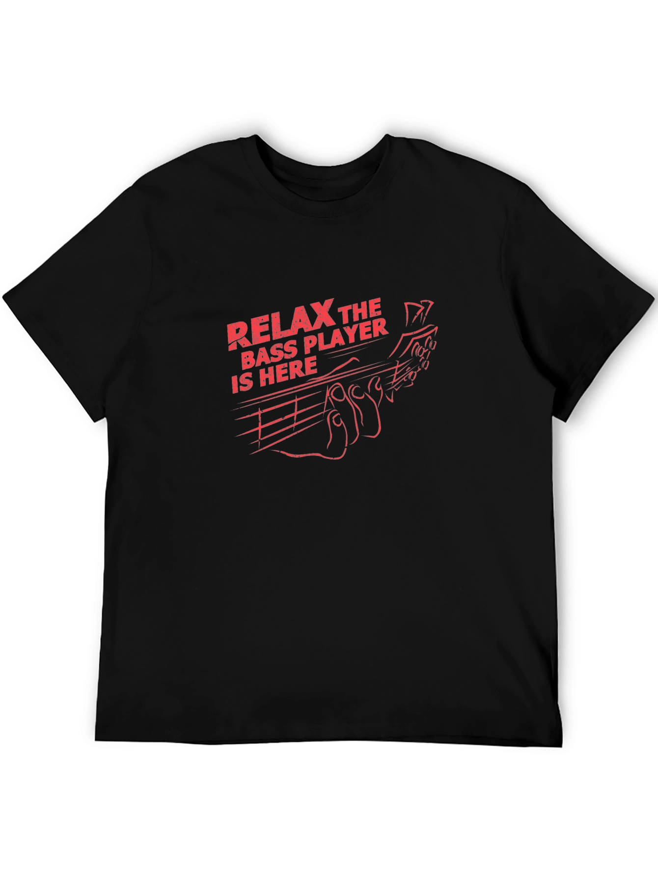 Relax Bass Player Here T-Shirt
