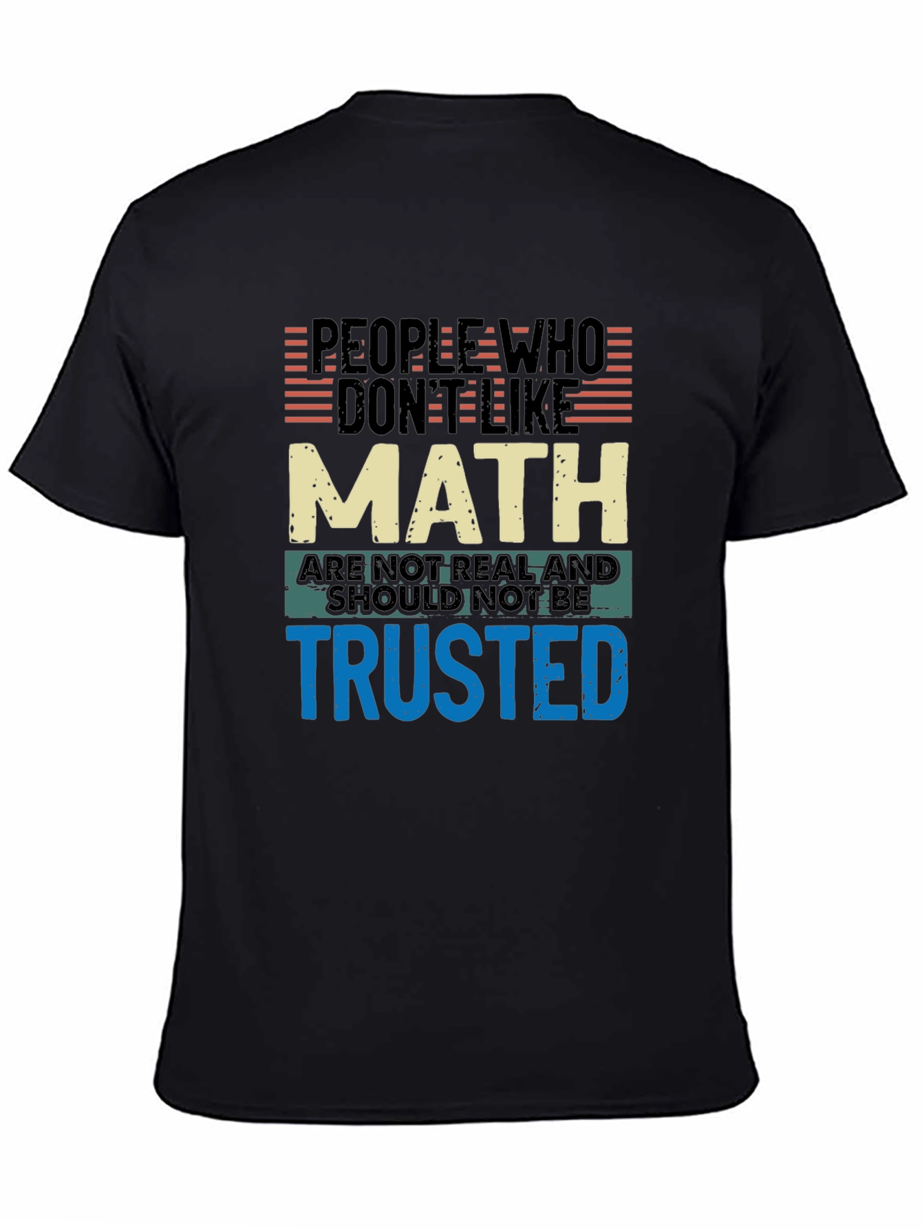 Math Humor T-Shirt: People Who Dont Like Math