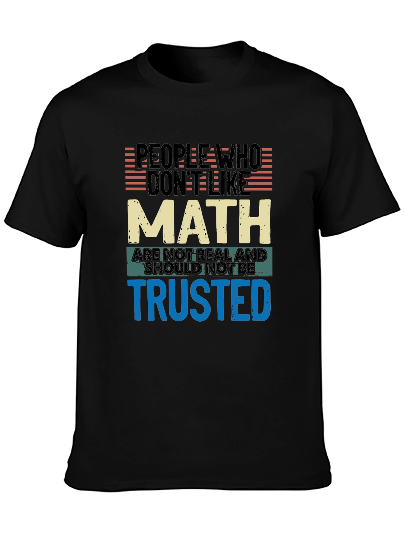 Math Humor T-Shirt: People Who Dont Like Math