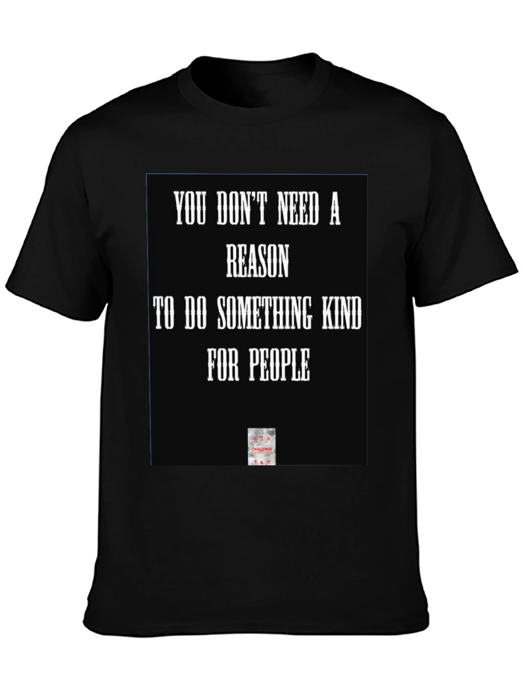 Kindness Quote Black T-Shirt