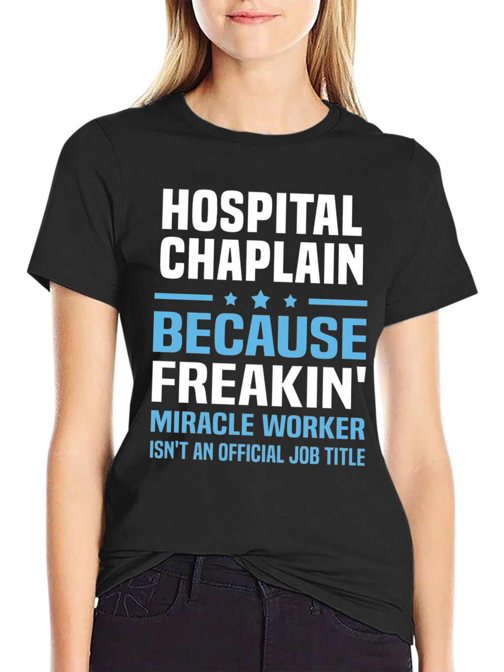 Hospital Chaplain Miracle Worker T-Shirt