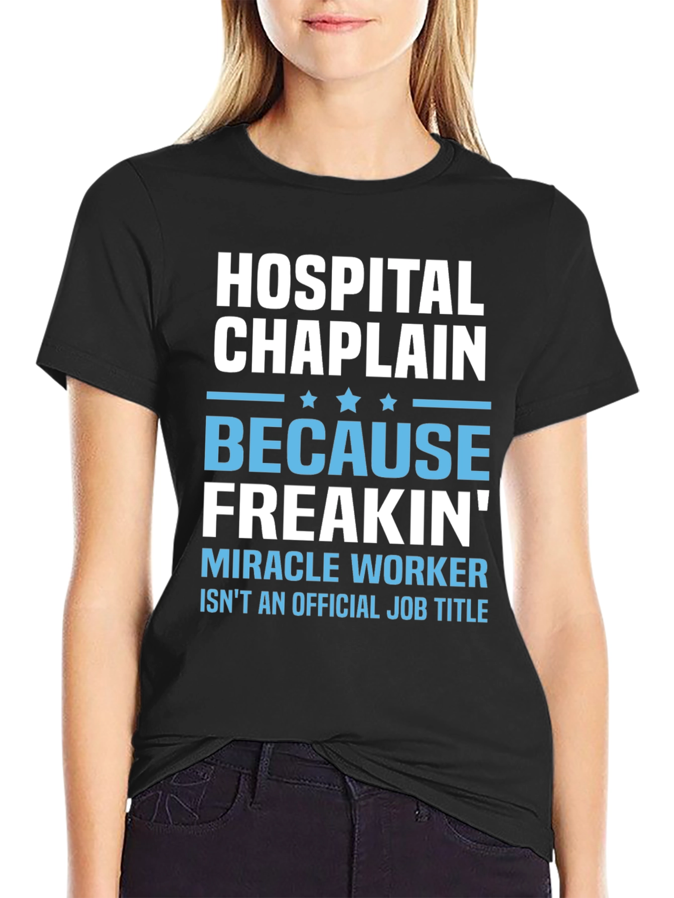 Hospital Chaplain Miracle Worker T-Shirt