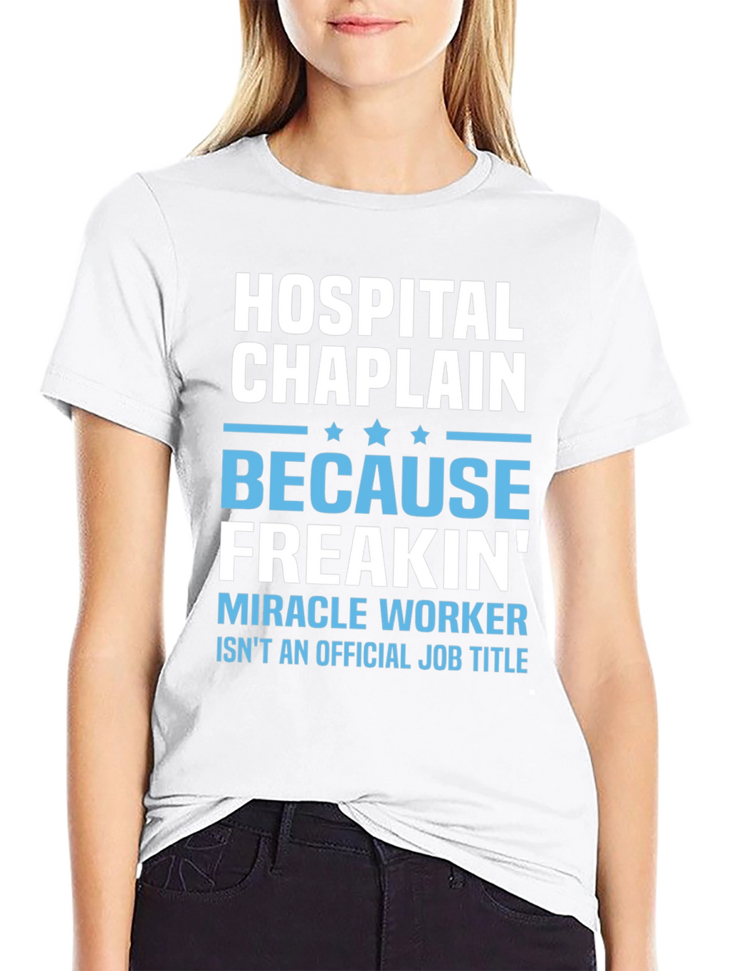 Hospital Chaplain Miracle Worker T-Shirt