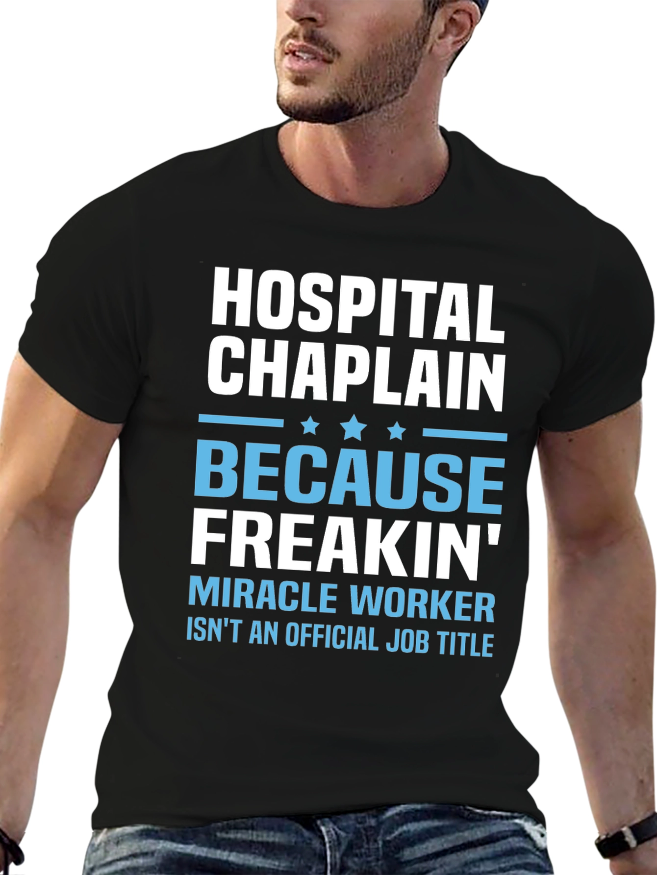Hospital Chaplain Miracle Worker T-Shirt