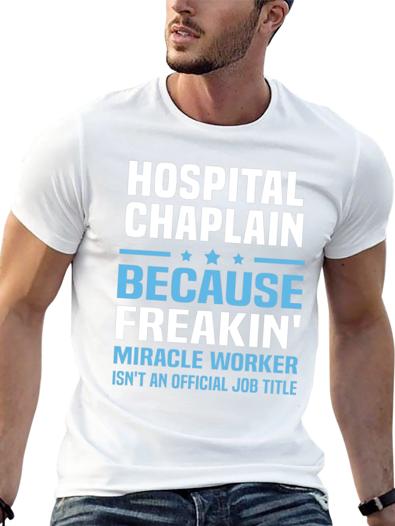 Hospital Chaplain Miracle Worker T-Shirt