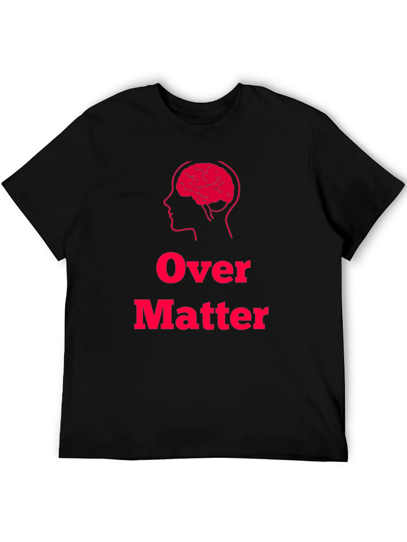 Brain Over Matter Graphic Tee - Thinkers T-Shirt