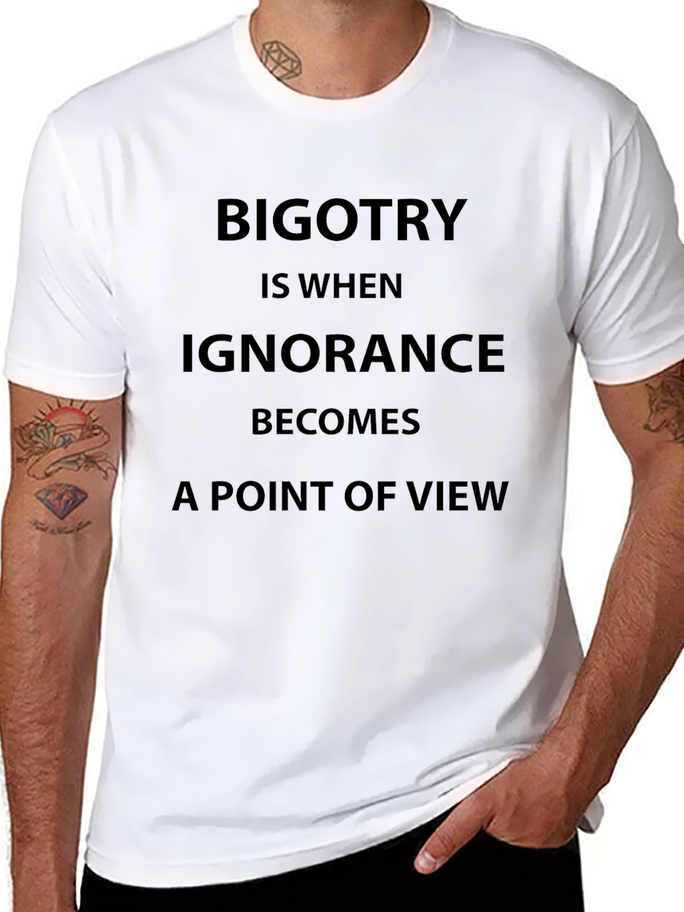 Bigotry Ignorance Statement T-Shirt