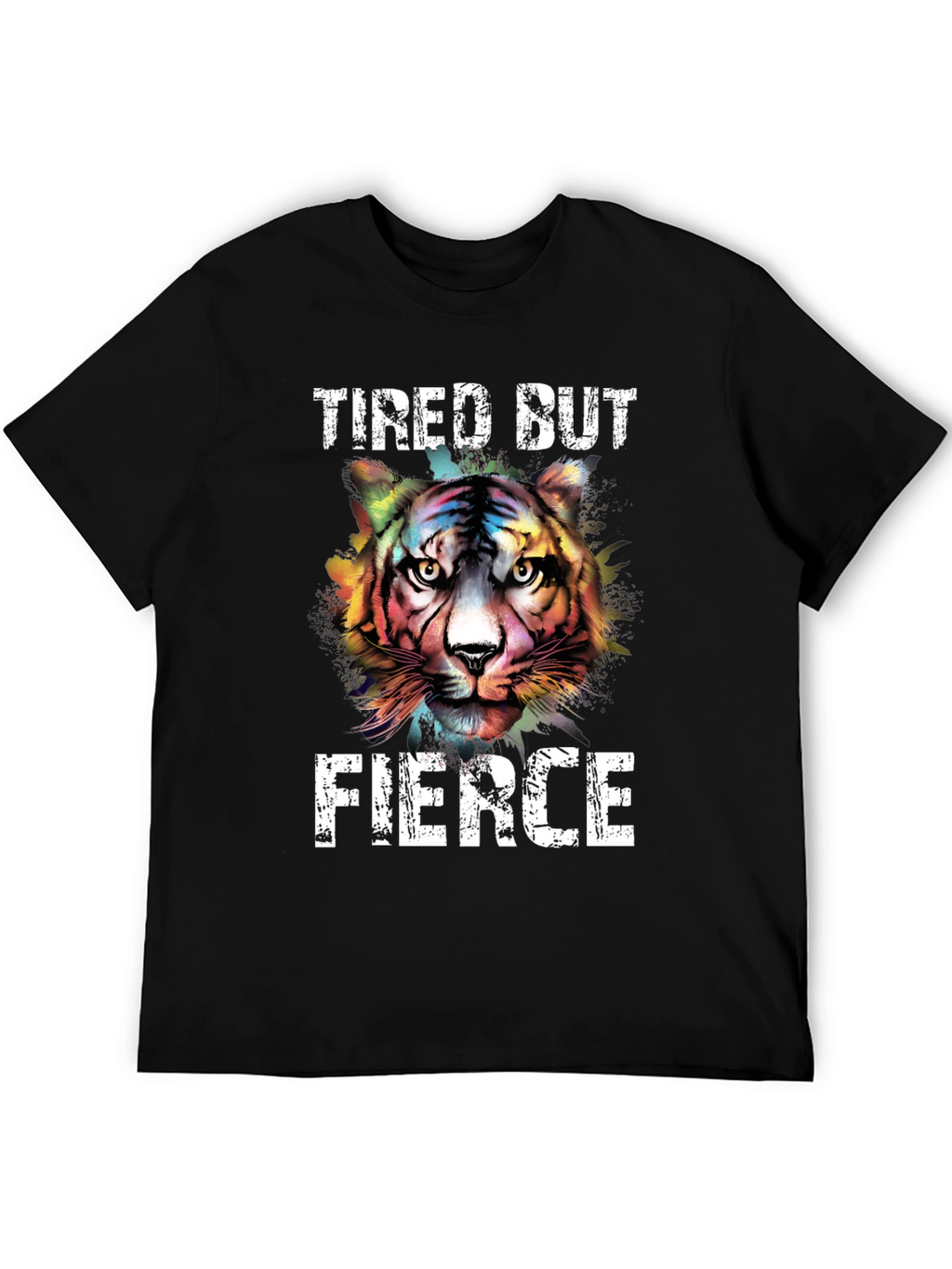 Tired But Fierce Tiger Graphic Tee - Unisex